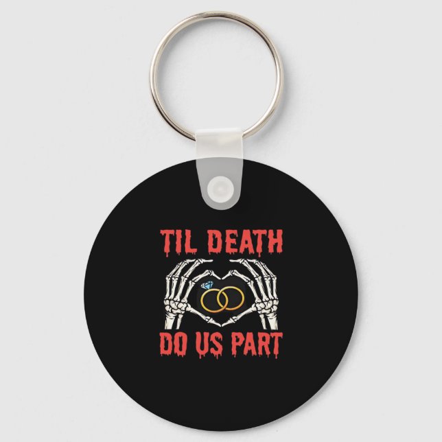Halloween Engagement Til Death Do Us Part Keychain (Front)
