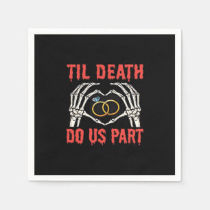 Halloween Engagement Til Death Do Us Part Skeleton Napkin