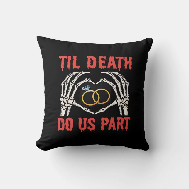 Halloween Engagement Til Death Do Us Part Throw Pillow (Front)