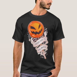 Halloween - Every Day is Halloween Gift For Holida T-Shirt