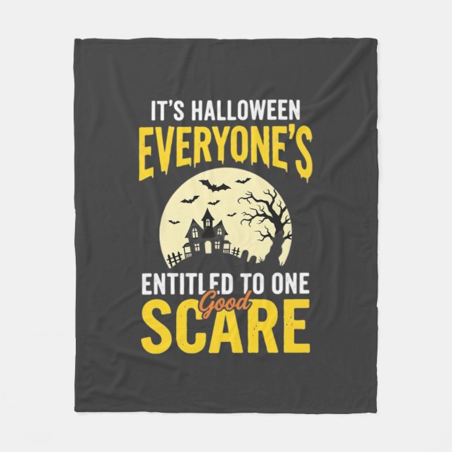 Halloween Everyone Entitled One Scare Design_1 Fleece Blanket (Front)