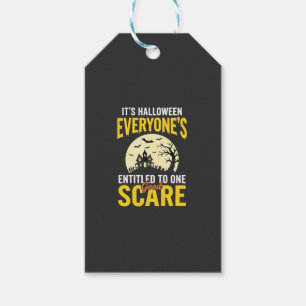 Halloween Everyone Entitled One Scare Design_1 Gift Tags