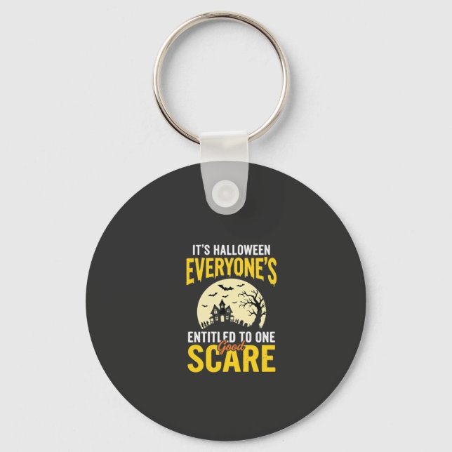 Halloween Everyone Entitled One Scare Design_1 Keychain (Front)