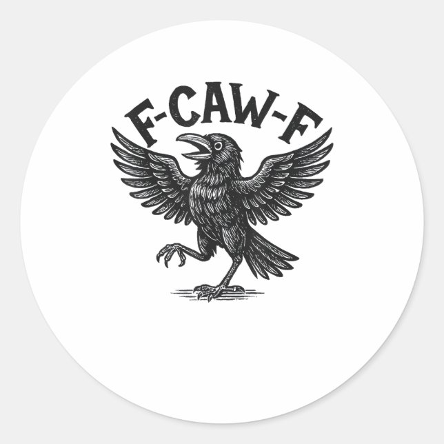 Halloween F-Caw-F Bird Crow Women Men Minimal Clea Classic Round Sticker (Front)