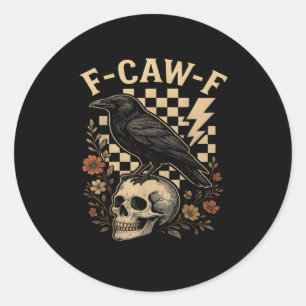 Halloween F-Caw-F Raven Bird F-Caw-F Crow Checkere Classic Round Sticker
