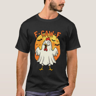 Halloween F-Caw-F Rooster Meme Funny Ghost Chicken T-Shirt