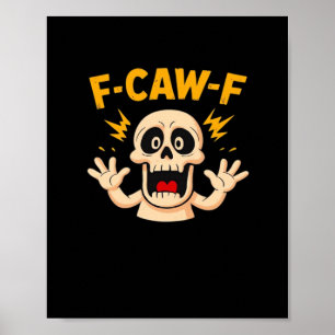 Halloween F-Caw-F Skull Poster