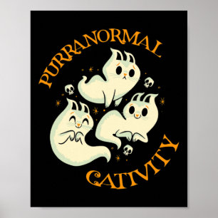 Halloween Fall Fun Cute Purranormal Cativity Poster