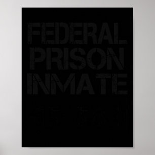 Halloween Federal Prison Inmate Prisoner Costume  Poster