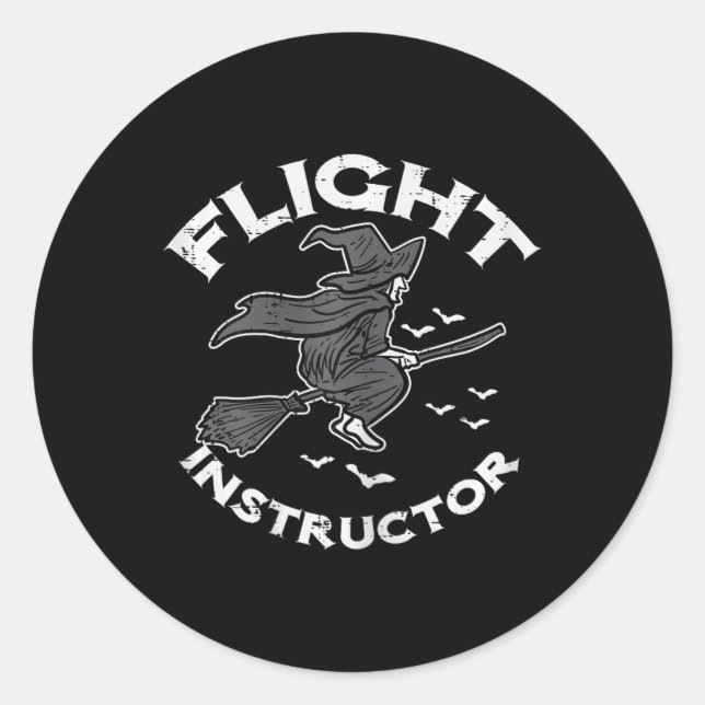 Halloween Flight Instructor Witch Funny Costume Wo Classic Round Sticker (Front)