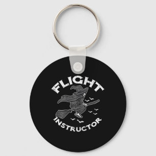 Halloween Flight Instructor Witch Funny Costume Wo Keychain
