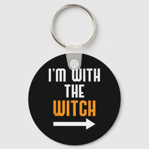 Halloween For Men I'm With The Witch Fun Halloween Keychain