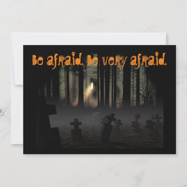 HALLOWEEN FOREST CEMENTERY - BE AFRAID , BE AFRAID INVITATION (Front)