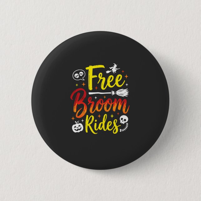 Halloween Free Broom Rides Witch Graphic 2 Inch Round Button (Front)