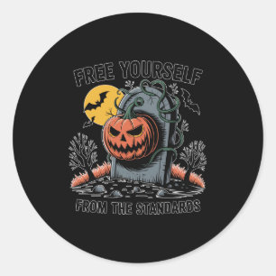 Halloween Free Yourself From The Standards.jpg Classic Round Sticker