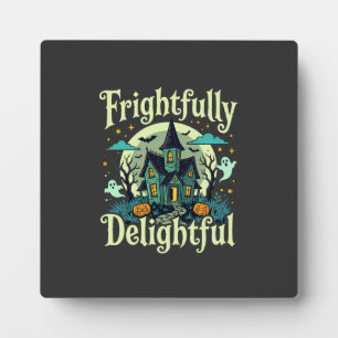 Halloween Frightfully Delightful Haunted House Vec Plaque