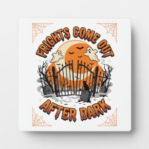 Halloween Frights After Dark Plaque