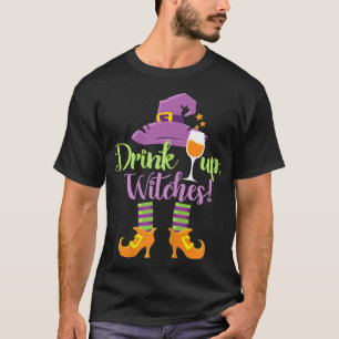 Halloween Funny Drink Up Witches T-Shirt