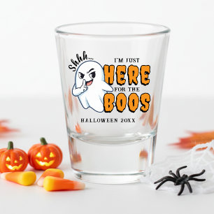 Halloween Funny Ghost Pun Just Here for the Boos Shot Glass