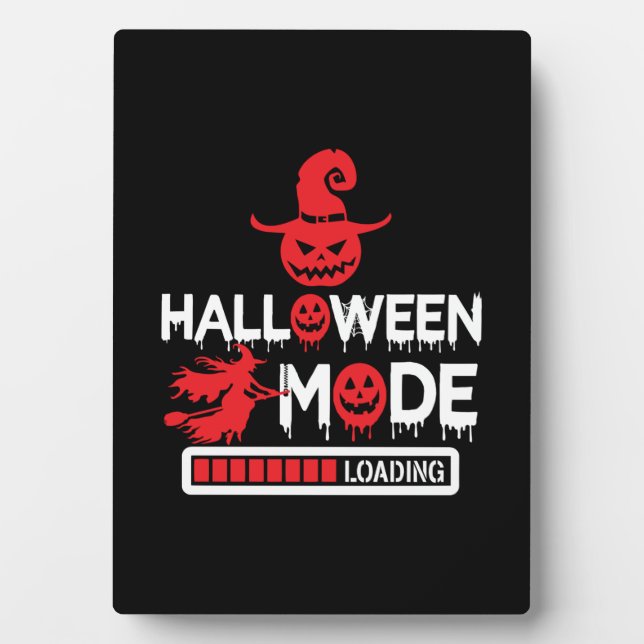 Halloween Funny Halloween Mode Loading Birthday Plaque (Front)