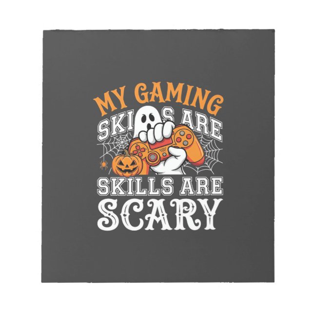 Halloween Gaming Skills Are Scary Ghost Controller Notepad (Front)