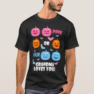 Halloween Gender Reveal Grandma Loves You Fall The T-Shirt