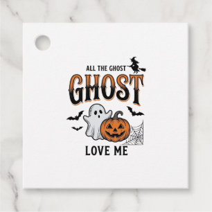Halloween Ghost All The Ghost Love Me Funny Vintag Favour Tags