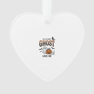 Halloween Ghost All The Ghost Love Me Funny Vintag Ornament