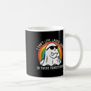 Halloween Ghost I Can't Live Laugh Love In These C Coffee Mug