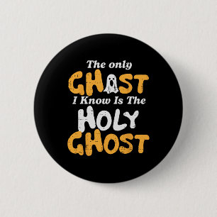 Halloween Ghost I Know Holy Christian Costume Men 2 Inch Round Button