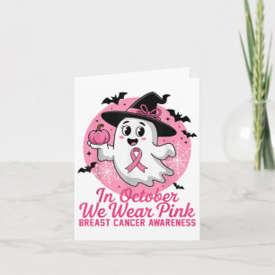 Halloween Ghost In October We Wear Nk Breast Cance Card