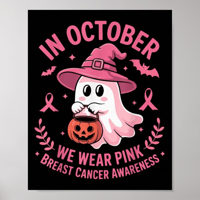 Halloween Ghost In October We Wear Nk Breast Cance Poster (Front)