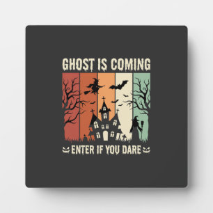 Halloween Ghost Is Coming Haunted House Plaque