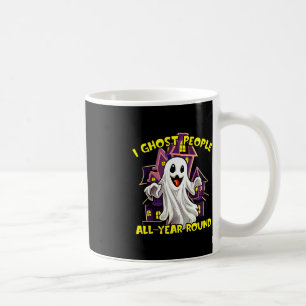 Halloween Ghost People All Year Round Funny Ghosti Coffee Mug