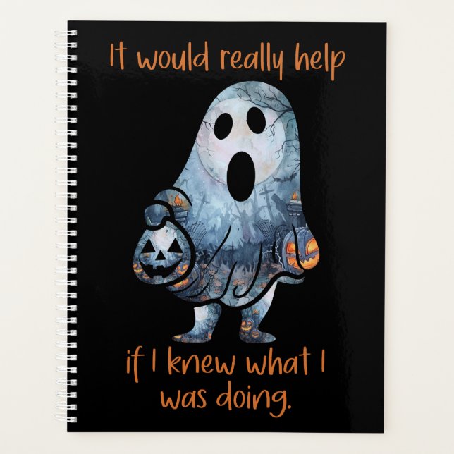 Halloween Ghost Sarcastic Funny  Planner (Front)