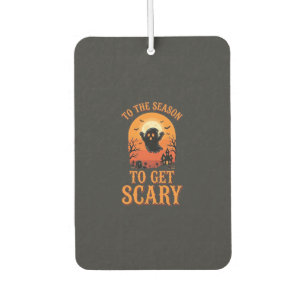 Halloween Ghost To The Season To Get Scary_1 Air Freshener