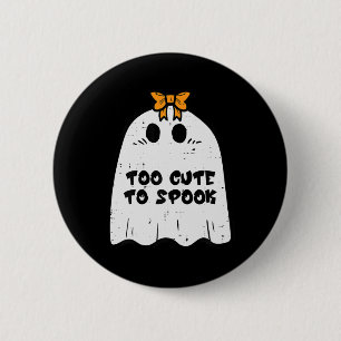 Halloween Ghost Too Cute To Spook Costume Girls Ki 2 Inch Round Button