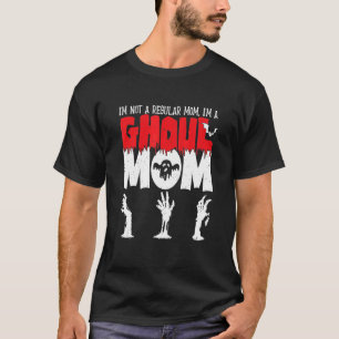 Halloween Ghoul I'm No Ordinary Mom T-Shirt
