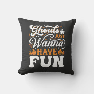 Halloween Ghouls Just Wanna Have Fun Design_1 Throw Pillow