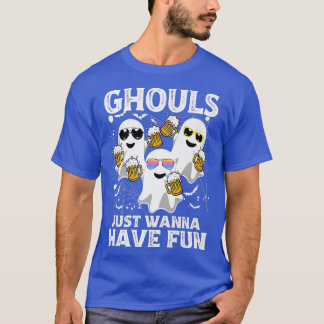 Halloween Ghouls Just Wanna Have Fun Ghosts Lazy C T-Shirt