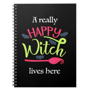 Halloween Gift A Really Happy Witch Lives Here Notebook