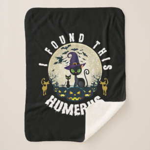 Halloween Gift   I Found This Humerus Birthday Sherpa Blanket