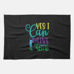 Halloween Gift Yes I Can Drive A Stick Kitchen Towel
