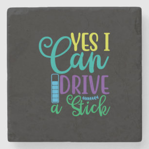 Halloween Gift Yes I Can Drive A Stick Stone Coaster