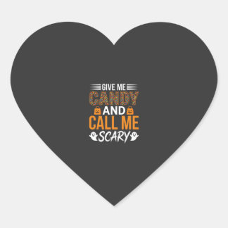 Halloween Give Me Candy and Call Me Scary Heart Sticker