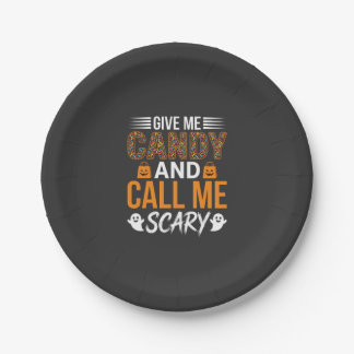 Halloween Give Me Candy and Call Me Scary Paper Plate