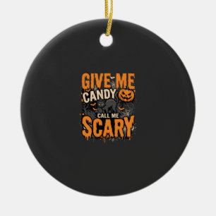 Halloween Give Me Candy Scary Cat Ceramic Ornament