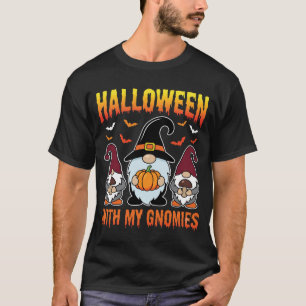 Halloween Gnomes With My Gnomies Design T-Shirt
