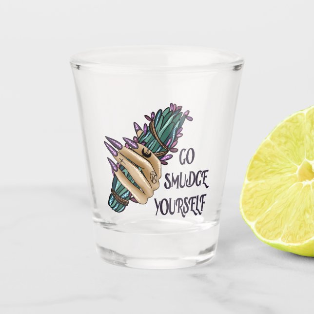 Halloween "Go smudge yourself" funny shot glass (Front)
