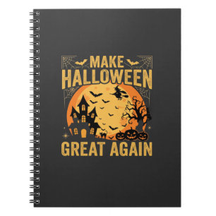 Halloween Great Again Haunted House Pumpkin Notebook